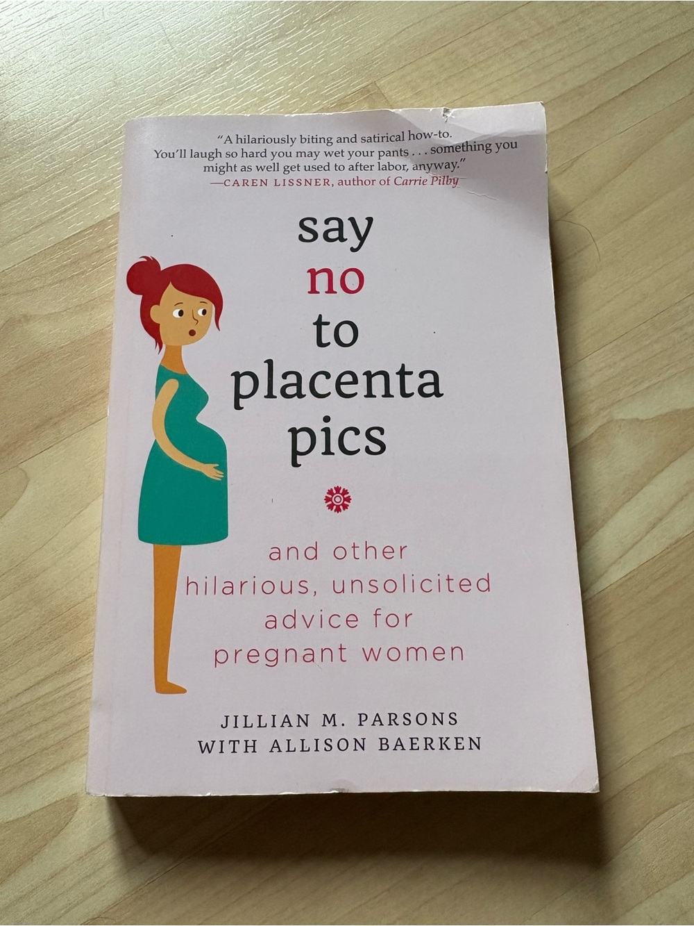 Say No to Placenta Pics Jillian Parsons Funny Pregnancy Humor Book Paperback